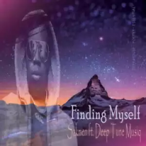 Sakmen - Finding Myself Ft. Deep Tune Musiq